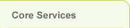 Core Services